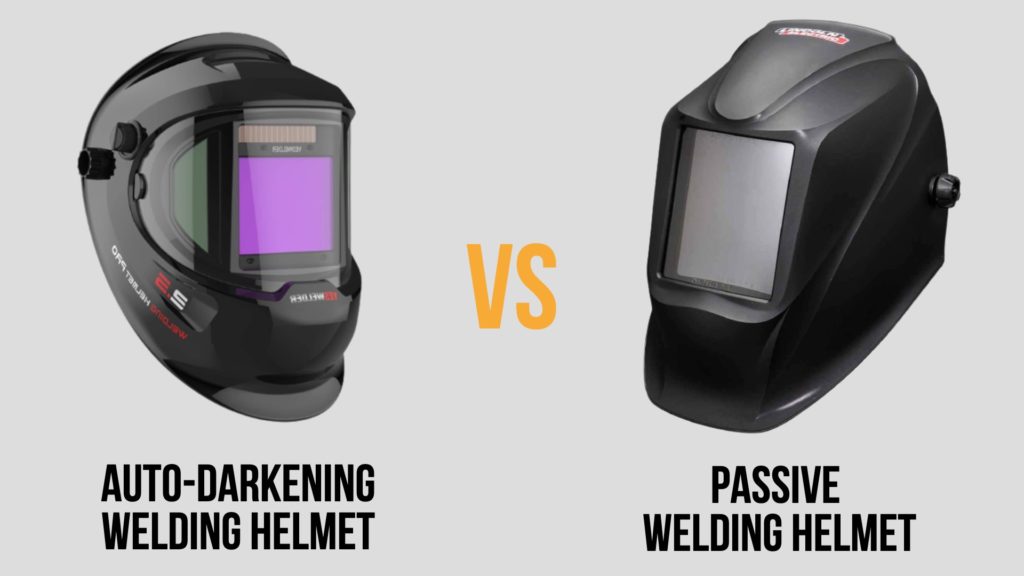 autodarkening vs passive welding helmet